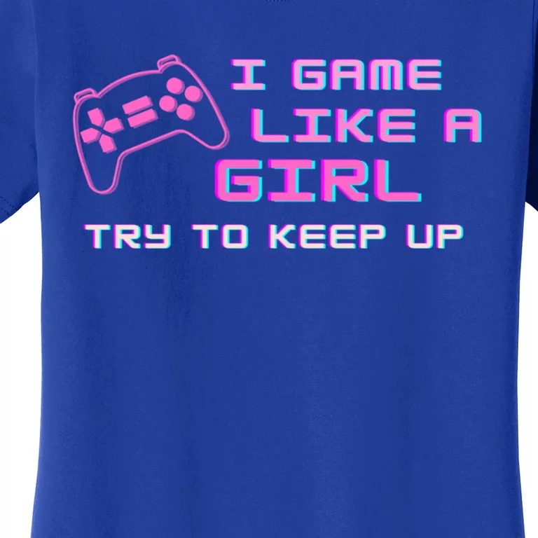 Game Like A Cute Gift Women's T-Shirt