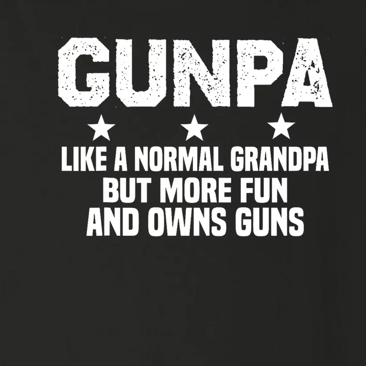 Gunpa Like A Normal Grandpa But More Fun And Owns Guns Toddler Long Sleeve Shirt