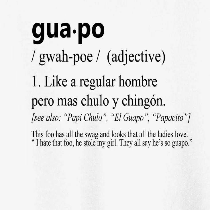 Guapo Like A Regular Hombre Pero Mas Men Women Gift Funny Toddler T-Shirt