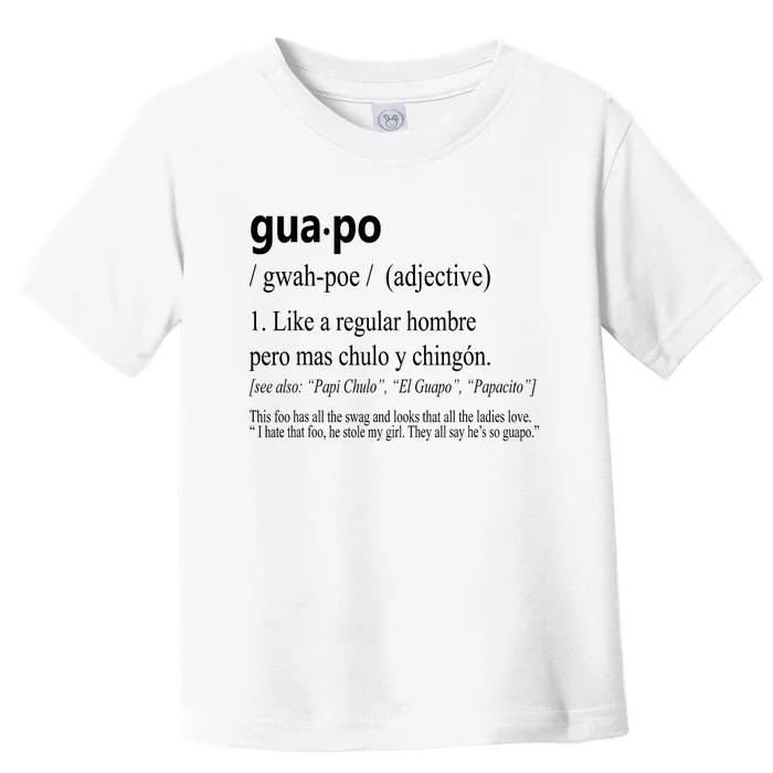 Guapo Like A Regular Hombre Pero Mas Men Women Gift Funny Toddler T-Shirt