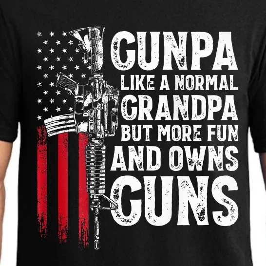 Gunpa Like A Normal Grandpa Fun And Owns Guns Pajama Set