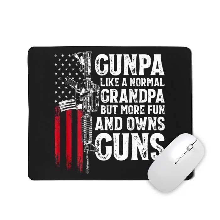 Gunpa Like A Normal Grandpa Fun And Owns Guns Mousepad