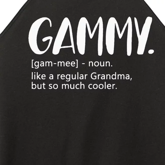 Gammy Like A Regular Grandma But Cooler Mothers Day Gammy Women’s Perfect Tri Rocker Tank