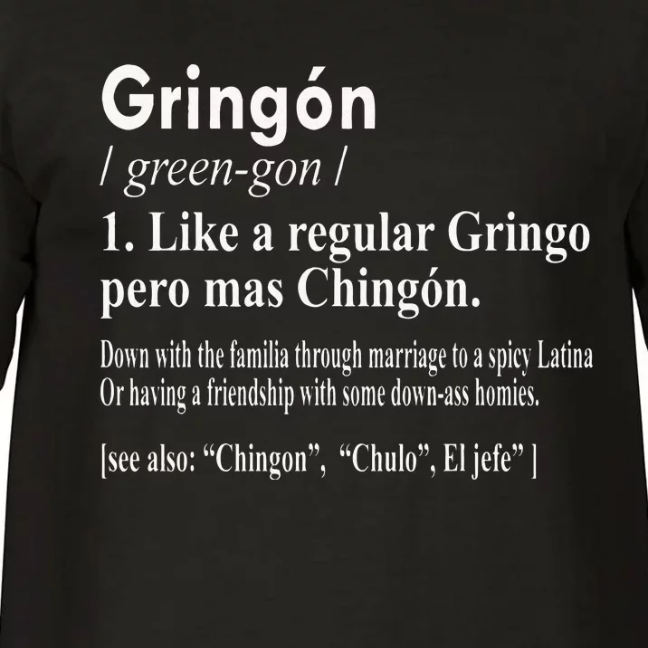 Gringon Like A Regular Gringo Pero Mas Chingon Comfort Colors T-Shirt