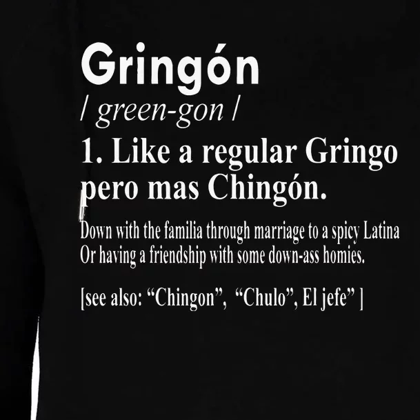 Gringon Like A Regular Gringo Pero Mas Chingon Womens Funnel Neck Pullover Hood