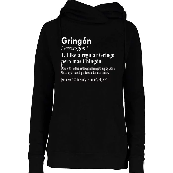 Gringon Like A Regular Gringo Pero Mas Chingon Womens Funnel Neck Pullover Hood