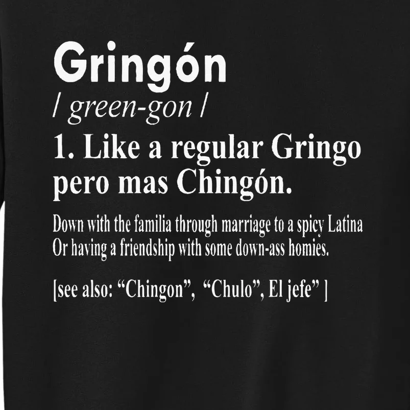 Gringon Like A Regular Gringo Pero Mas Chingon Sweatshirt