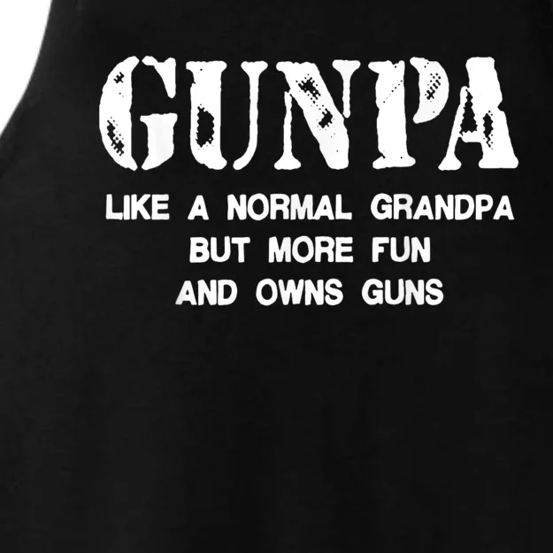 Gunpa Like A Normal Grandpa But More Fun And Owns Guns Ladies Tri-Blend Wicking Tank