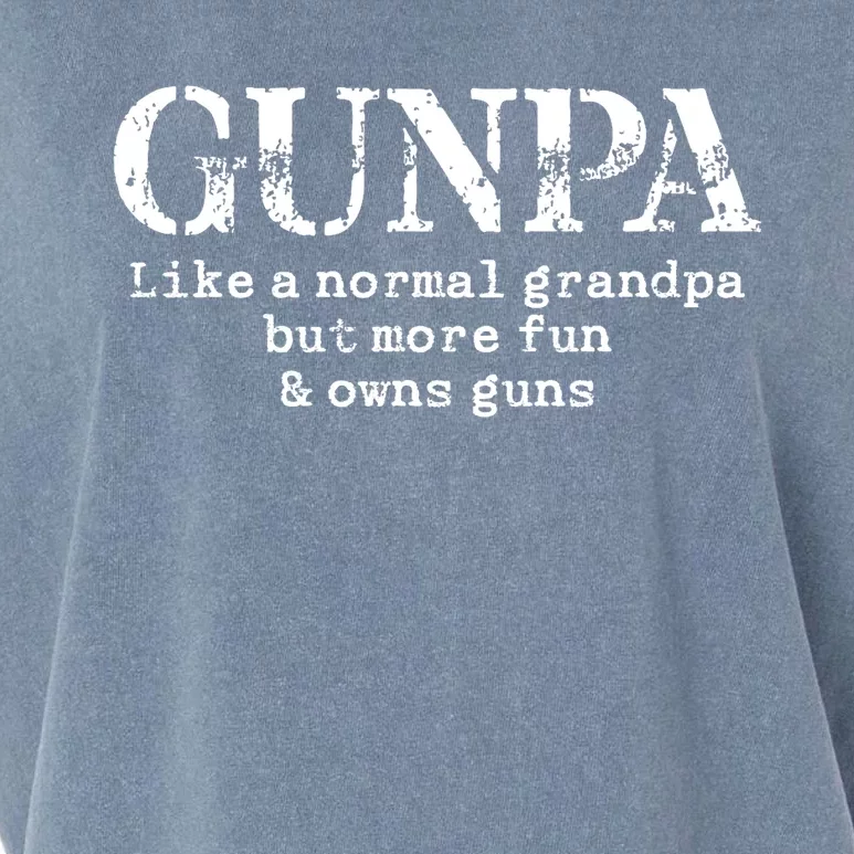 Gunpa Like A Normal Grandpa But More Fun And Owns Guns Garment-Dyed Women's Muscle Tee