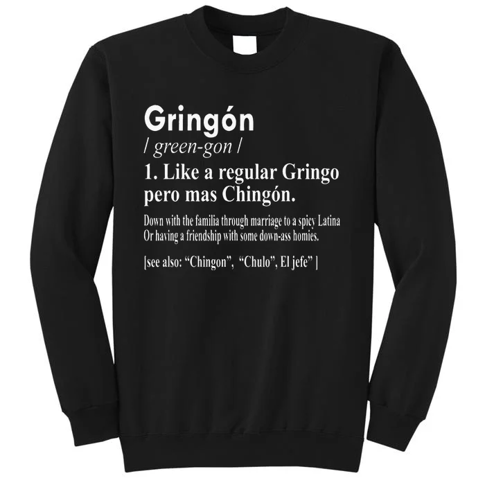 Gringon Like A Regular Gringo Pero Mas Chingon Sweatshirt