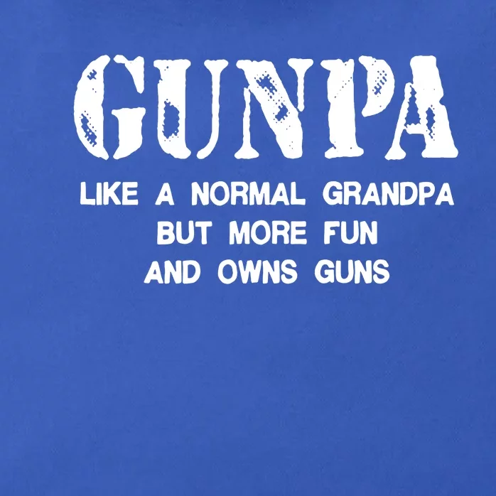 Gunpa Like A Normal Grandpa But More Fun And Owns Guns Zip Tote Bag