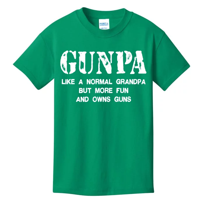 Gunpa Like A Normal Grandpa But More Fun And Owns Guns Kids T-Shirt