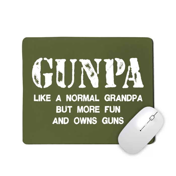 Gunpa Like A Normal Grandpa But More Fun And Owns Guns Mousepad