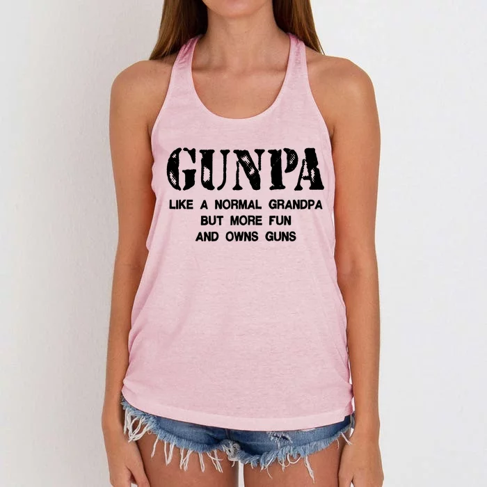 Gunpa Like A Normal Grandpa But More Fun And Owns Guns Women's Knotted Racerback Tank