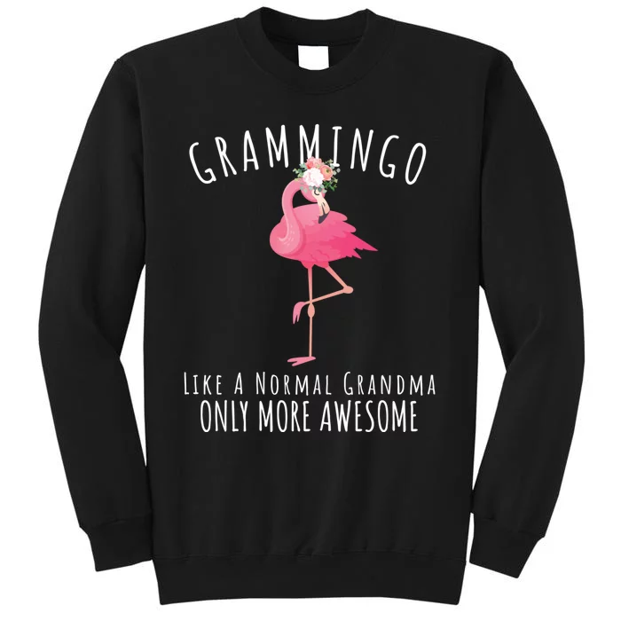 Grammingo Like An Grandma Only Awesome Floral Flamingo Gift Tall Sweatshirt