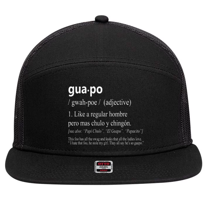 Guapo Like A Regular Hombre Pero Mas  Gift Funny 7 Panel Mesh Trucker Snapback Hat