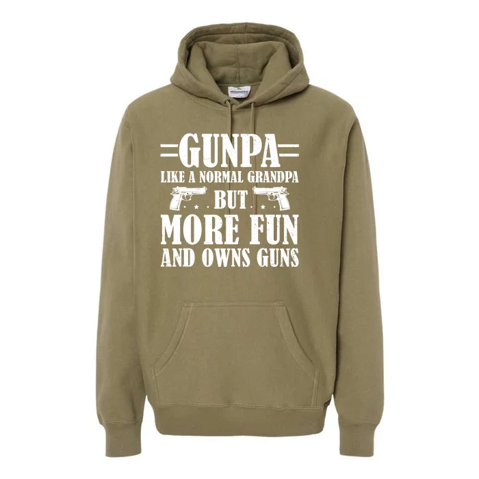 Gunpa Like A Normal Grandpa But More Fun And Owns Guns Funny Premium Hoodie