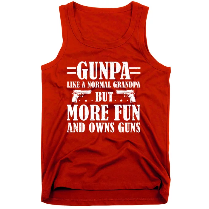 Gunpa Like A Normal Grandpa But More Fun And Owns Guns Funny Tank Top