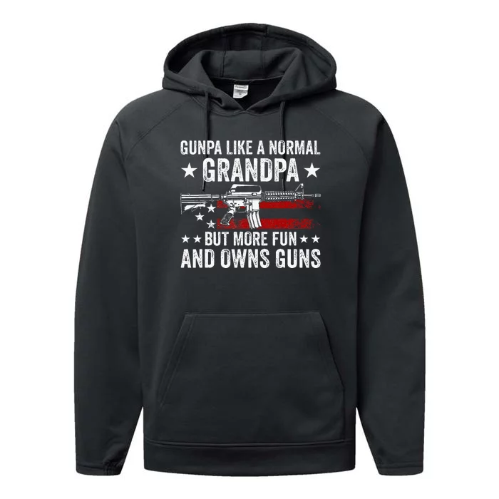 Gunpa Like A Normal Grandpa But More Fun And Owns Guns Performance Fleece Hoodie