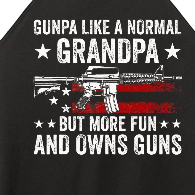 Gunpa Like A Normal Grandpa But More Fun And Owns Guns Women’s Perfect Tri Rocker Tank