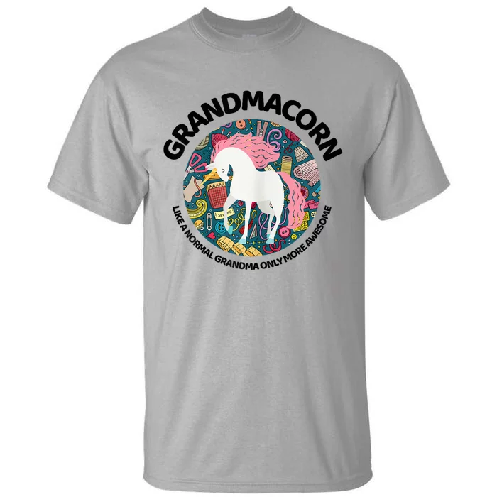 Grandmacorn Like A Grandma Only Awesome Sewing Unicorn Gift Tall T-Shirt