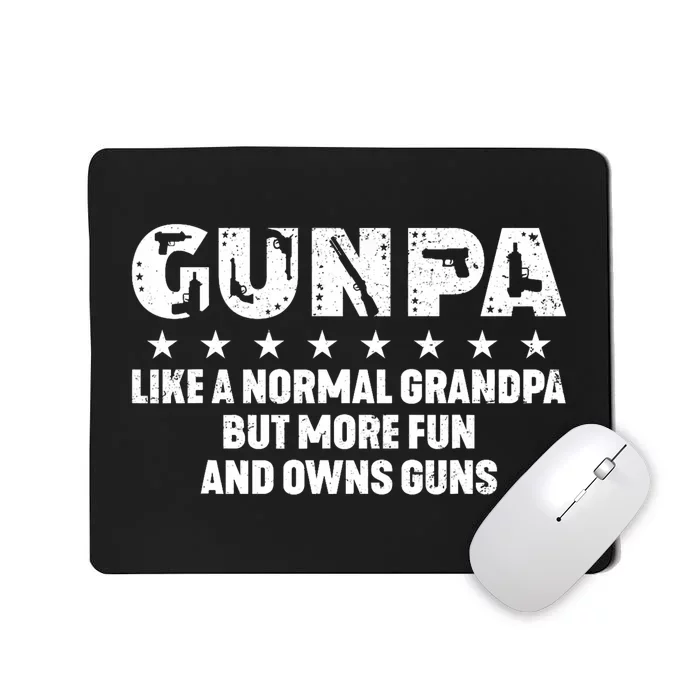 Gunpa Like A Normal Grandpa But More Fun And Owns Guns Mousepad