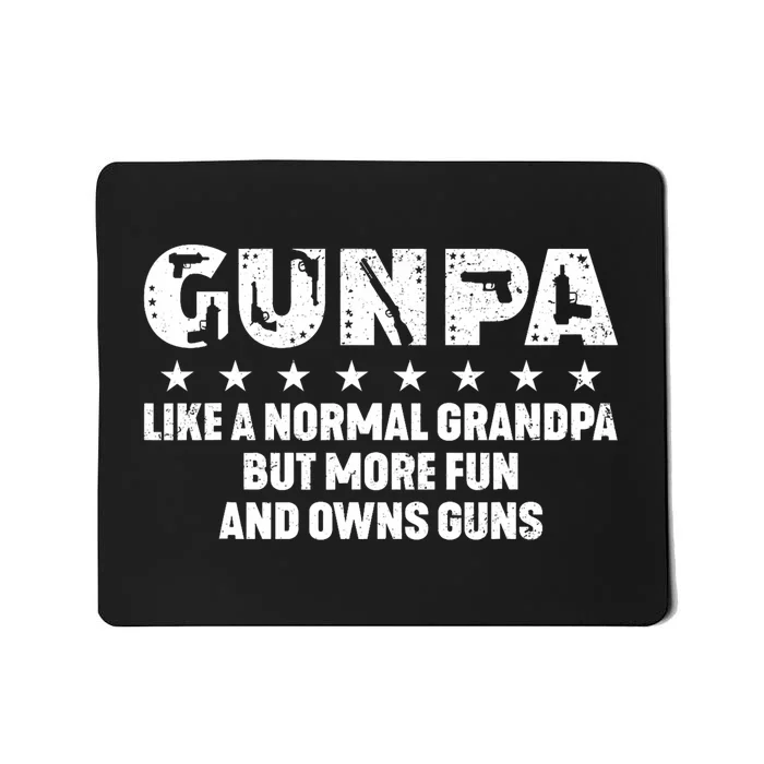 Gunpa Like A Normal Grandpa But More Fun And Owns Guns Mousepad