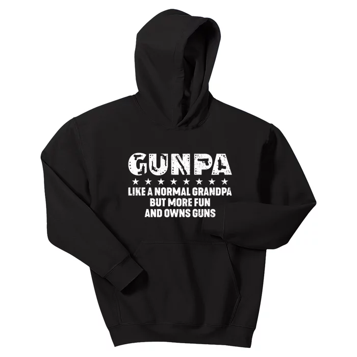 Gunpa Like A Normal Grandpa But More Fun And Owns Guns Kids Hoodie