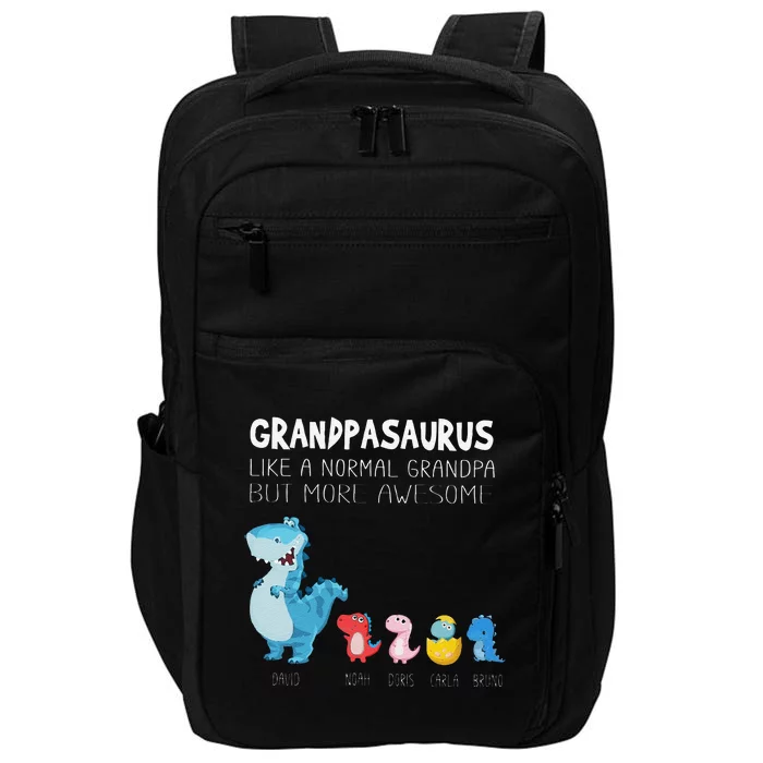 Grandpasaurus Like A Normal Grandpa But More Awesome Impact Tech Backpack