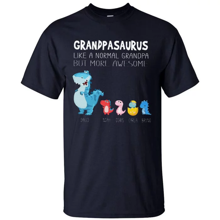 Grandpasaurus Like A Normal Grandpa But More Awesome Tall T-Shirt