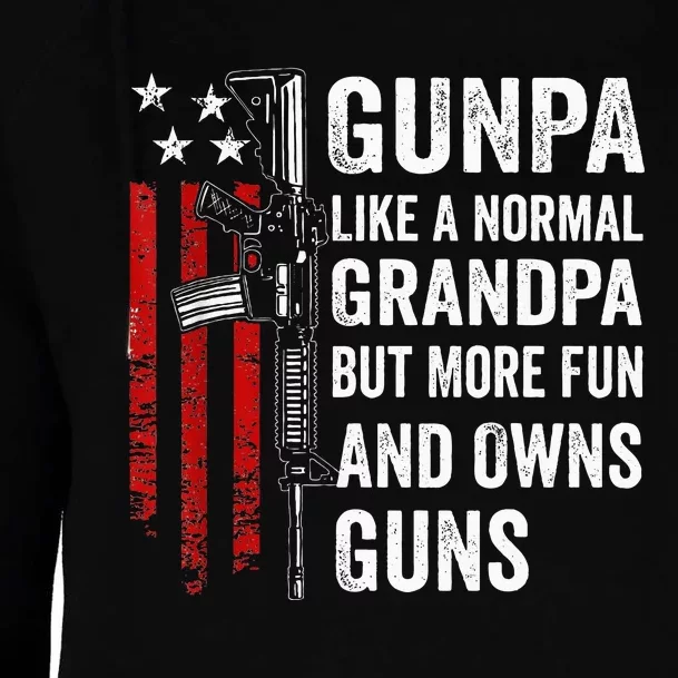 Gunpa Like A Normal Grandpa But More Fun And Owns Guns Womens Funnel Neck Pullover Hood