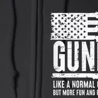 Gunpa Like A Normal Grandpa But More Fun & Owns Guns Full Zip Hoodie