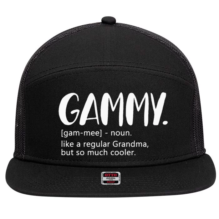 Gammy Like A Regular Grandma But Cooler Mothers Day Gammy 7 Panel Mesh Trucker Snapback Hat