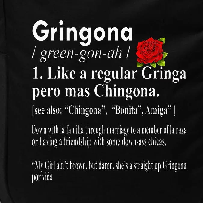 Gringona Like A Regular Gringa Pero Mas Chingona Impact Tech Backpack