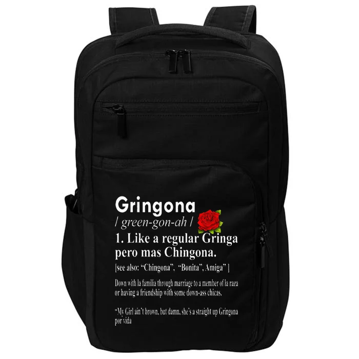 Gringona Like A Regular Gringa Pero Mas Chingona Impact Tech Backpack