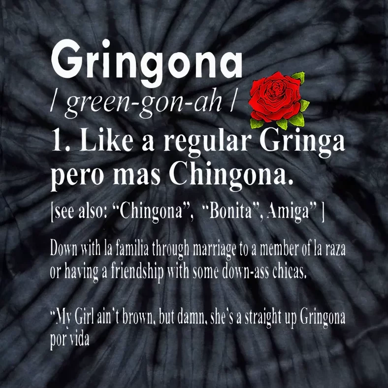 Gringona Like A Regular Gringa Pero Mas Chingona Tie-Dye T-Shirt