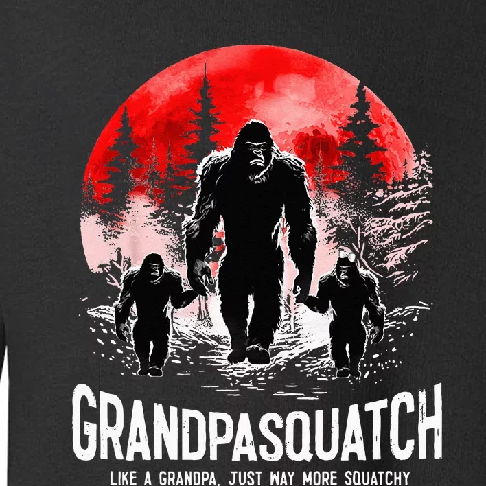 Grandpasquatch Like A Grandpa Just Way More Squatchy Funny Toddler Sweatshirt