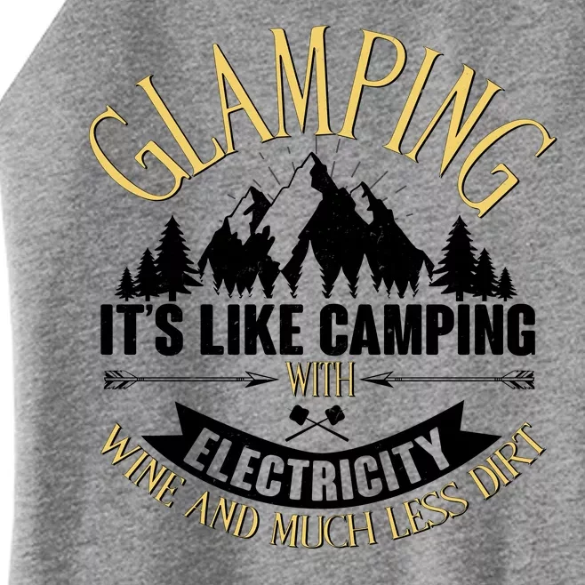 Glamping It's Like Camping with Electricity Women’s Perfect Tri Rocker Tank