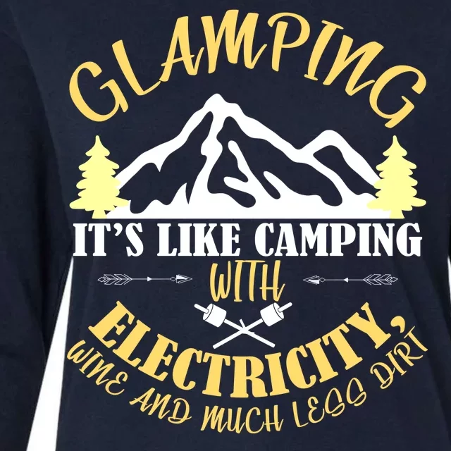 Glamping Like Camping With Electricity Wine Less Dirt Womens Cotton Relaxed Long Sleeve T-Shirt