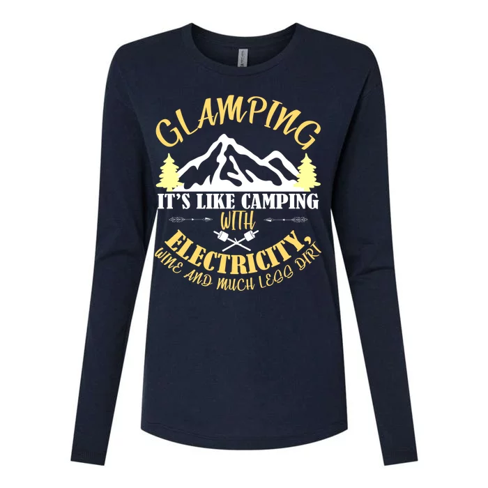 Glamping Like Camping With Electricity Wine Less Dirt Womens Cotton Relaxed Long Sleeve T-Shirt