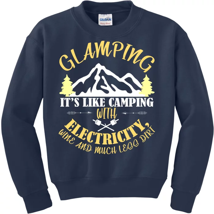 Glamping Like Camping With Electricity Wine Less Dirt Kids Sweatshirt