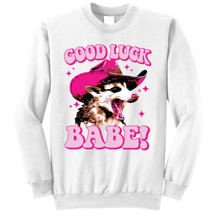 Good Luck Babe Pink Pony Club Cowgirls Western Opossum Sweatshirt