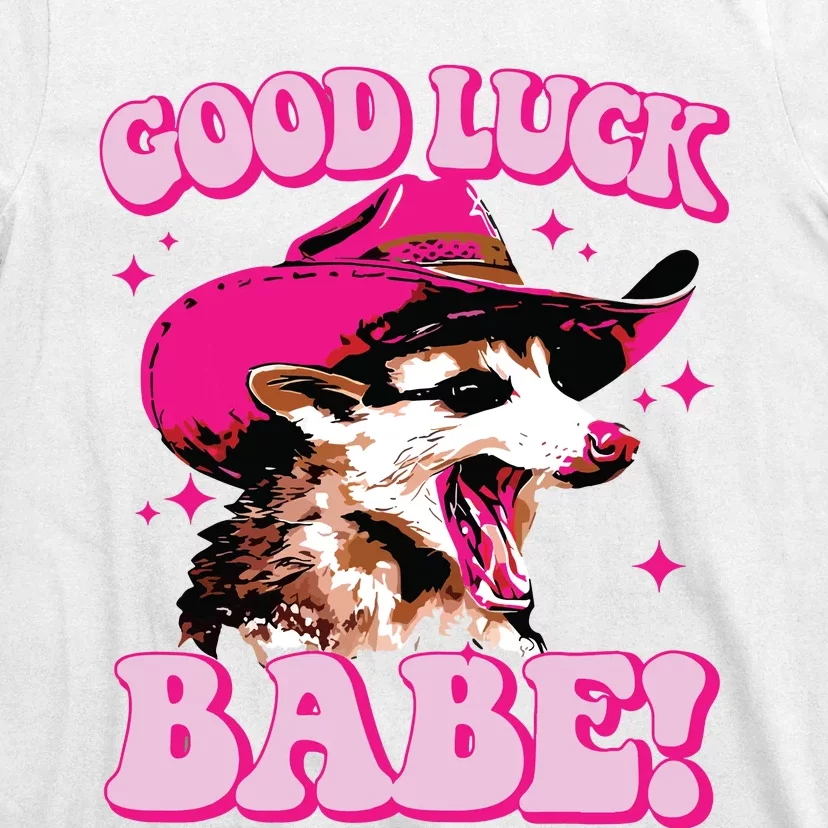 Good Luck Babe Pink Pony Club Cowgirls Western Opossum T-Shirt