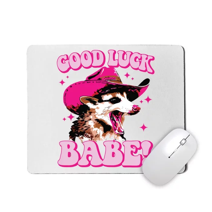 Good Luck Babe Pink Pony Club Cowgirls Western Opossum Mousepad