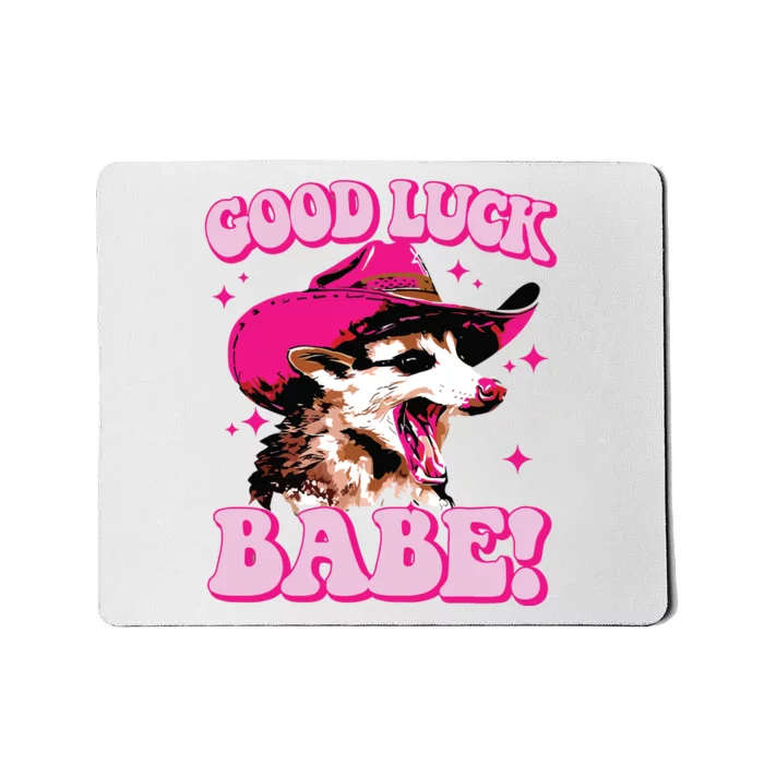 Good Luck Babe Pink Pony Club Cowgirls Western Opossum Mousepad