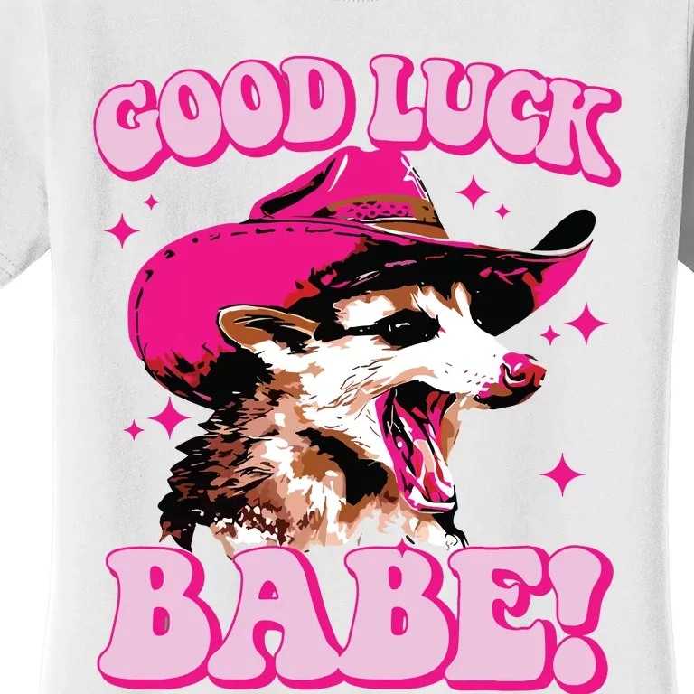 Good Luck Babe Pink Pony Club Cowgirls Western Opossum Women's T-Shirt