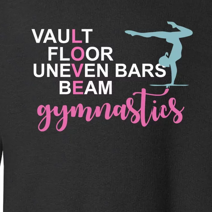 Gymnastics Love Beam Gymnastics Toddler Sweatshirt