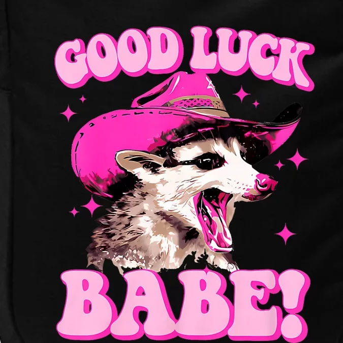 Good Luck Babe Pink Pony Club Cowgirls Western Opossum Impact Tech Backpack