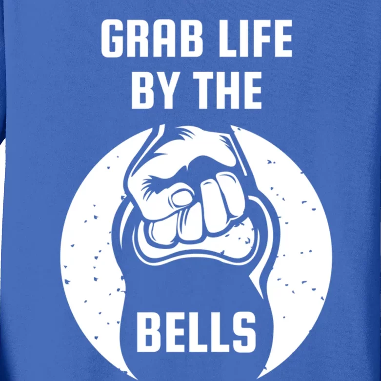 Grab Life By The Bell I Kettlebell Fitness Training Dumbbell Great Gift Kids Long Sleeve Shirt