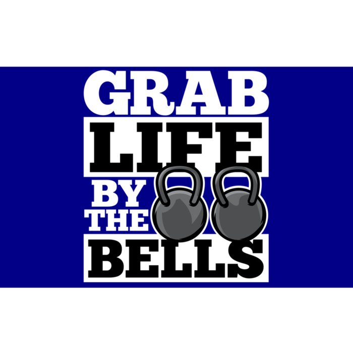 Grab Life By The Bells Kettle Bell Workout Humor Dark Gift Bumper Sticker